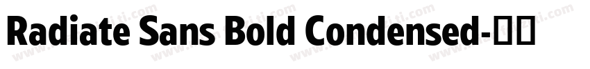 Radiate Sans Bold Condensed字体转换